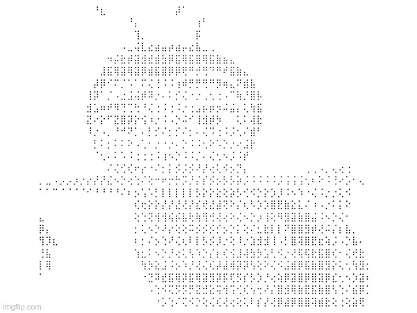 ⠀⠀⠀⠀⠘⣆⠀⠀⠀⠀⠀⠀⠀⠀⠀⠀⡼⠁⠀⠀⠀⠀⠀⠀⠀⠀⠀⠀⠀⠀⠀⠀⠀⠀⠀⠀⠀⠀⠀⠀⠀⠀
⠀⠀⠀⠀⠀⠀⠀⠀⠀⠀⠀⠀⠀⠘⡄⠀⠀⠀⠀⠀⠀⠀⠀⢰⠃⠀⠀⠀⠀⠀⠀⠀⠀⠀⠀⠀⠀⠀⠀⠀⠀⠀⠀⠀⠀⠀⠀⠀⠀⠀
⠀⠀⠀⠀⠀⠀⠀⠀⠀⠀⠀⠀⠀⠀⢹⡀⠀⠀⠀⠀⠀⠀⠀⡯⠀⠀⠀⠀⠀⠀⠀⠀⠀⠀⠀⠀⠀⠀⠀⠀⠀⠀⠀⠀⠀⠀⠀⠀⠀⠀
⠀⠀⠀⠀⠀⠀⠀⠀⠀⠀⠀⠀⠠⣀⢬⣇⣔⣴⣤⡴⣴⡤⣔⣧⣀⢀⠀⠀⠀⠀⠀⠀⠀⠀⠀⠀⠀⠀⠀⠀⠀⠀⠀⠀⠀⠀⠀⠀⠀⠀
⠀⠀⠀⠀⠀⠀⠀⠀⠀⠀⠲⡬⣗⡾⣽⣺⣞⣾⣳⡿⣯⢿⣯⣿⢿⣯⣷⣦⣄⠀⠀⠀⠀⠀⠀⠀⠀⠀⠀⠀⠀⠀⠀⠀⠀⠀⠀⠀⠀⠀
⠀⠀⠀⠀⠀⠀⠀⠀⠀⣸⣯⢿⣽⢿⣽⡿⣾⣯⣿⡿⡿⢟⠛⡚⢛⠙⠛⠞⣯⣷⣄⠀⠀⠀⠀⠀⠀⠀⠀⠀⠀⠀⠀⠀⠀⠀⠀⠀⠀⠀
⠀⠀⠀⠀⠀⠀⠀⠀⡼⡿⠊⠍⡈⠡⠁⠍⢌⢘⠨⠨⢰⠾⡛⡛⢛⠛⡻⢶⣄⠝⣾⣧⠀⠀⠀⠀⠀⠀⠀⠀⠀⠀⠀⠀⠀⠀⠀⠀⠀⠀
⠀⠀⠀⠀⠀⠀⠀⢸⡽⠁⡈⠠⣐⣨⢬⡾⠽⡐⠄⠅⡊⢌⠐⡐⢀⢂⢐⠠⠉⢷⡘⣿⡧⠀⠀⠀⠀⠀⠀⠀⠀⠀⠀⠀⠀⠀⠀⠀⠀⠀
⠀⠀⠀⠀⠀⠀⠀⣺⣡⠶⠞⠻⢙⢉⢓⠘⢌⢐⠨⢐⠨⡐⢐⣠⡦⡶⡲⠬⣬⡄⢅⢳⣯⠀⠀⠀⠀⠀⠀⠀⠀⠀⠀⠀⠀⠀⠀⠀⠀⠀
⠀⠀⠀⠀⠀⠀⠀⣝⠔⡕⠋⣝⣿⡽⡕⢪⠰⡐⠨⠠⡑⠬⠊⢸⣺⡾⡳⠀⠀⢅⠅⢼⣗⠀⠀⠀⠀⠀⠀⠀⠀⠀⠀⠀⠀⠀⠀⠀⠀⠀
⠀⠀⠀⠀⠀⠀⠀⠸⡐⠠⡀⠘⠚⠝⡁⠄⡃⡊⠌⡂⡊⠌⡂⠄⢌⠩⢐⠨⡨⢂⠌⣾⠃⠀⠀⠀⠀⠀⠀⠀⠀⠀⠀⠀⠀⠀⠀⠀⠀⠀
⠀⠀⠀⠀⠀⠀⠀⠀⡃⠅⡂⠅⠅⠕⠠⢁⠂⡐⠐⡐⠄⡑⠨⠨⢂⠕⠡⡑⡐⠔⣨⡗⠀⠀⠀⠀⠀⠀⠀⠀⠀⠀⠀⠀⠀⠀⠀⠀⠀⠀
⠀⠀⠀⠀⠀⠀⠀⠀⠈⢂⠄⠅⠡⠨⢐⢐⢐⠨⢰⠢⡑⠨⠨⡈⠄⢌⢂⠢⡨⠨⡞⠀⠀⠀⠀⠀⠀⠀⠀⠀⠀⠀⠀⠀⠀⠀⠀⠀⠀⠀
⠀⠀⠀⠀⠀⠀⠀⠀⠀⠀⠌⢌⢊⢎⠖⡔⠐⠌⡂⡅⡪⡨⡪⠜⡜⢔⢅⠪⡢⡙⡄⠀⠀⠀⠀⠀⠀⠀⠀⢀⢀⠠⡀⢄⢔⢐⠀⠀⠀⠀
⡀⣀⠠⡠⡠⡰⡐⡔⡜⡜⣌⠢⡑⢔⢑⠌⢕⠒⠖⡒⡓⡩⡘⡌⡎⡪⡢⡣⡣⡵⡨⠨⠨⠨⠨⡨⢨⢨⢨⢂⠆⠕⠨⢘⠔⡡⠂⢄⠀⠀
⠁⠁⠉⠈⠈⠈⠈⠊⠘⠘⠘⠘⠌⠆⡢⢡⠡⡃⡇⡇⡇⡇⡇⡣⡕⡕⣕⢕⡵⡣⢊⠪⡑⡕⡱⡸⠨⠢⠱⠐⢌⠨⡐⡐⢅⠪⠀⠀⠀⠀
⠀⠀⠀⠀⠀⠀⠀⠀⠀⠀⠀⠀⠀⠀⢎⢖⡕⡕⡜⡜⣜⢜⡜⣎⢞⣜⣼⢝⠕⡌⢆⠣⡱⡱⣿⣟⣷⣕⣅⠌⠰⠠⡐⠅⡅⠕⠀⠀⠀⠀
⣄⠀⠀⠀⠀⠀⠀⠀⠀⠀⠀⠀⠀⠀⢕⢑⢝⢺⢺⢮⡮⣧⢗⢷⢻⢚⢜⢔⠕⢌⠢⡑⡰⢸⢕⠻⣻⣽⣷⣿⣬⠨⠢⡑⢌⠂⠀⠀⠀⠀
⡿⡄⠀⠀⠀⠀⠀⠀⠀⠀⠀⠀⠀⠀⡂⢅⠢⡑⠜⡔⢕⢕⠭⡪⡪⡪⡊⡢⡑⡅⢕⠌⣂⣗⡇⡇⠝⣿⣿⣻⡾⢜⠬⡌⡆⣧⡀⠀⠀⠀
⢻⡹⣆⠀⠀⠀⠀⠀⠀⠀⠀⠀⠀⠀⠆⡂⠌⡢⢑⠜⢌⢆⠇⡇⡣⡪⡸⡐⢕⠸⡐⣱⣺⣺⢸⠠⡃⣿⢽⣿⣟⣖⢵⡨⠠⡑⣧⠄⠀⠀
⢘⣧⠀⠀⠀⠀⠀⠀⠀⠀⠀⠀⠀⠀⢱⣂⠅⠢⡑⡘⢔⢅⢣⠱⡑⡌⡆⢎⢪⣸⢼⣳⡳⣡⢃⠪⡐⢜⢯⢯⣗⣯⣿⢎⠂⢌⢞⣗⠀⠀
⡇⢿⠀⠀⠀⠀⠀⠀⠀⠀⠀⠀⠀⠀⠀⢳⡳⣕⣨⠨⡢⠱⡘⢜⢌⢎⡼⣼⢾⡽⡽⢣⢕⠕⢌⠪⣨⣾⡿⣯⣷⣿⣻⡕⢅⢂⢳⣻⡂⠀
⠁⠀⠀⠀⠀⠀⠀⠀⠀⠀⠀⠀⠀⠀⠀⠐⣙⠽⣞⣯⢿⡽⣯⢿⣽⣻⡽⡯⢏⡫⡎⡣⡱⡘⢔⢵⡿⣽⣿⡿⣿⣽⡿⣎⢂⠢⡱⣽⠆⠀
⠀⠀⠀⠀⠀⠀⠀⠀⠀⠀⠀⠀⠀⠀⠀⠀⠠⢑⠪⢍⡫⡫⡛⣝⣚⣕⢭⢺⢩⢊⢎⢢⢒⠜⡌⣿⣺⢿⣷⣟⣯⣷⣿⢣⢑⠌⣮⡿⡁⠀
⠀⠀⠀⠀⠀⠀⠀⠀⠀⠀⠀⠀⠀⠀⠀⠀⠀⠐⡡⢑⠌⢍⠪⡑⢕⢌⢎⢜⢔⢕⢅⠇⡎⡜⢜⡿⣼⡿⣿⣿⢽⣾⣗⢕⢐⢕⣵⢟⠀⠀ | made w/ Imgflip meme maker