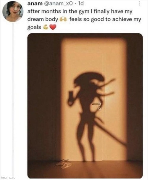 That's a great body! | image tagged in horror,xenomorph | made w/ Imgflip meme maker
