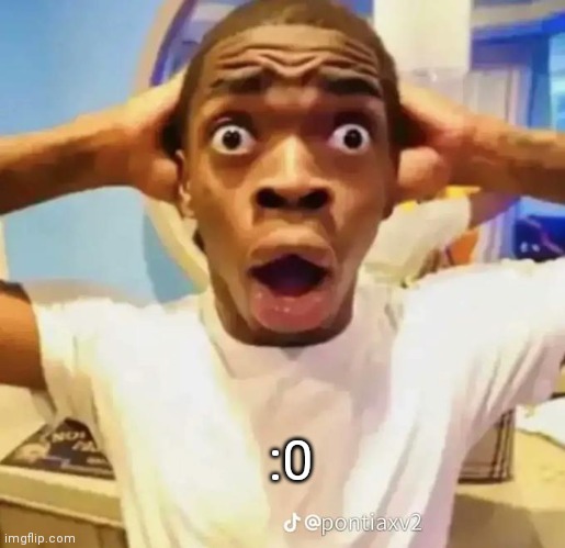 Shocked black guy | :0 | image tagged in shocked black guy | made w/ Imgflip meme maker