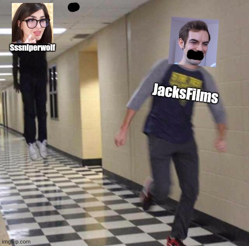 You guys the controversy, right? | Sssniperwolf; JacksFilms | image tagged in floating boy chasing running boy,sssniperwolf,jacksfilms | made w/ Imgflip meme maker