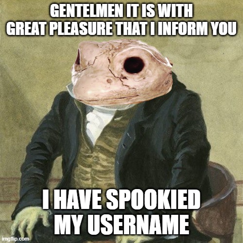 spoopy frog my dudes | image tagged in spoopy frog my dudes | made w/ Imgflip meme maker