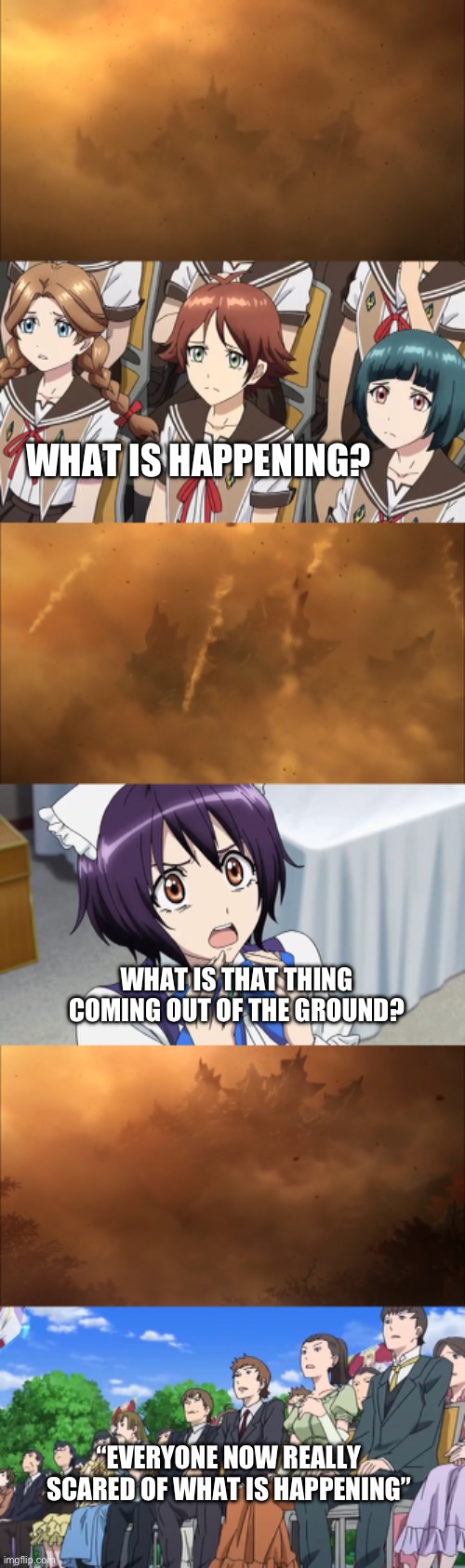 Rising of the Monster | WHAT IS HAPPENING? WHAT IS THAT THING COMING OUT OF THE GROUND? “EVERYONE NOW REALLY SCARED OF WHAT IS HAPPENING” | image tagged in anime | made w/ Imgflip meme maker