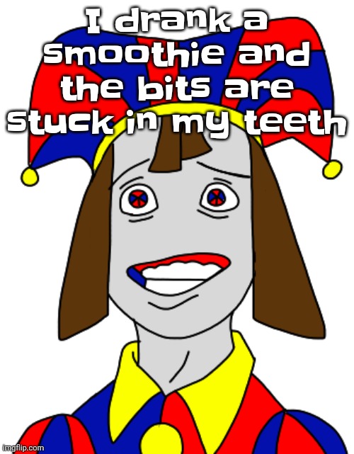 Yuh uh | I drank a smoothie and the bits are stuck in my teeth | made w/ Imgflip meme maker