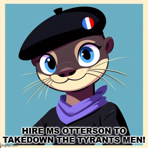 Propaganda 14(made with bing create) | HIRE MS OTTERSON TO TAKEDOWN THE TYRANTS MEN! | image tagged in cartoon,war,propaganda | made w/ Imgflip meme maker