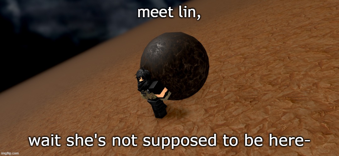 condemned | meet lin, wait she's not supposed to be here- | image tagged in roblox,roblox meme | made w/ Imgflip meme maker