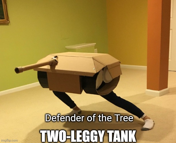 Fall Woods Boss | TWO-LEGGY TANK; Defender of the Tree | image tagged in r/bossfight | made w/ Imgflip meme maker