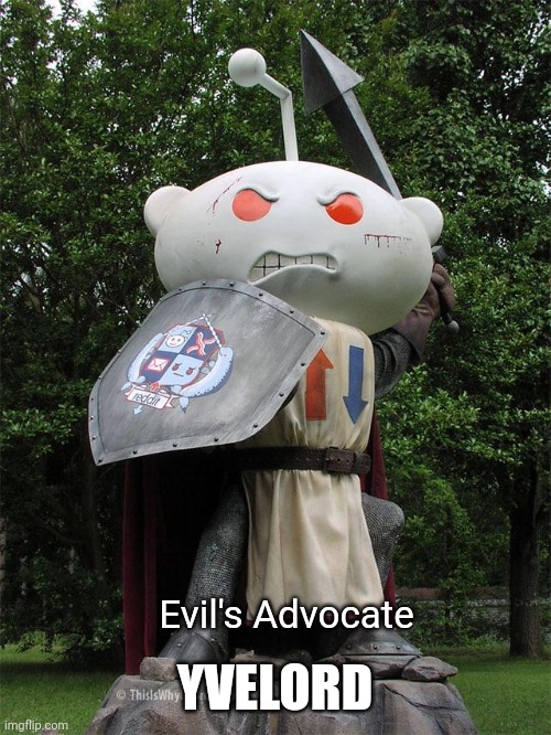 Castle Yvelord Boss #2 | YVELORD; Evil's Advocate | image tagged in r/bossfight | made w/ Imgflip meme maker