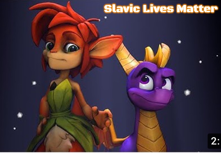 Spyro and Lover! | Slavic Lives Matter | image tagged in spyro and lover,slavic | made w/ Imgflip meme maker