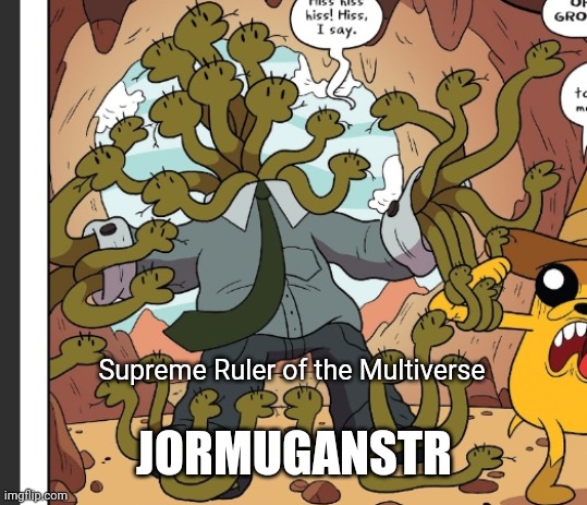 Master Arena Final Boss | Supreme Ruler of the Multiverse; JORMUGANSTR | image tagged in r/bossfight | made w/ Imgflip meme maker