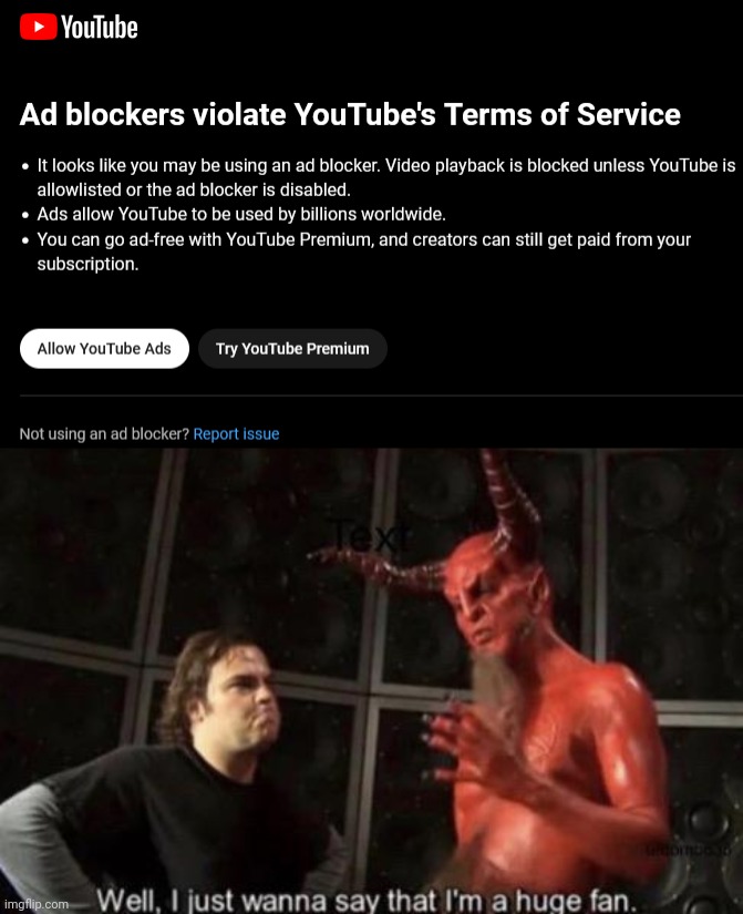 YouTube never fails to disappoint us | image tagged in know your meme well i just wanna say that i'm a huge fan | made w/ Imgflip meme maker