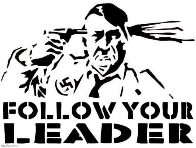 @nazis and anyone who pretends to be one: | made w/ Imgflip meme maker