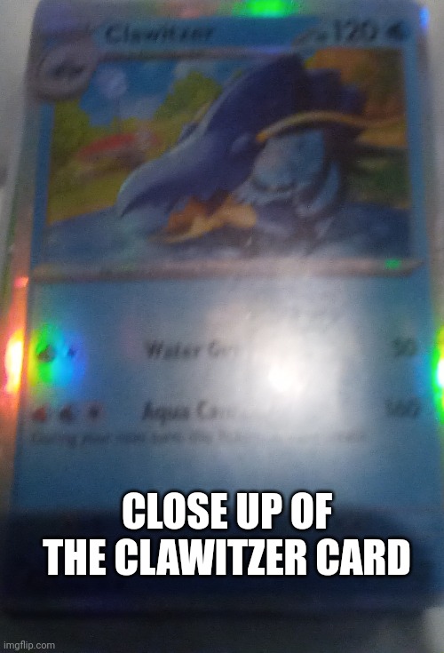 CLOSE UP OF THE CLAWITZER CARD | made w/ Imgflip meme maker