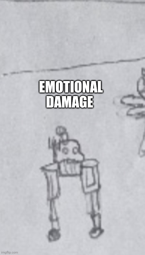 EMOTIONAL DAMAGE | made w/ Imgflip meme maker