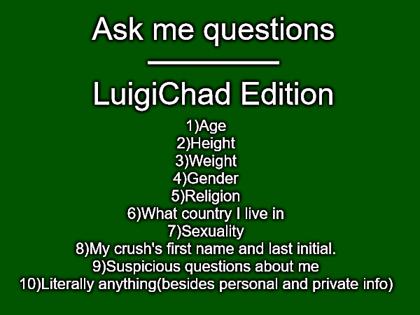 Ask me questions LuigiChad Blank Meme Template