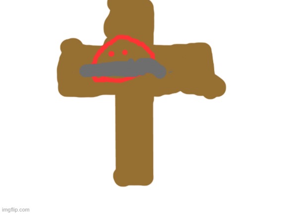 i call this image, blobie duct taped to a crucifix. | image tagged in blank white template | made w/ Imgflip meme maker