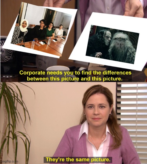 They're The Same Picture Meme | image tagged in memes,they're the same picture | made w/ Imgflip meme maker