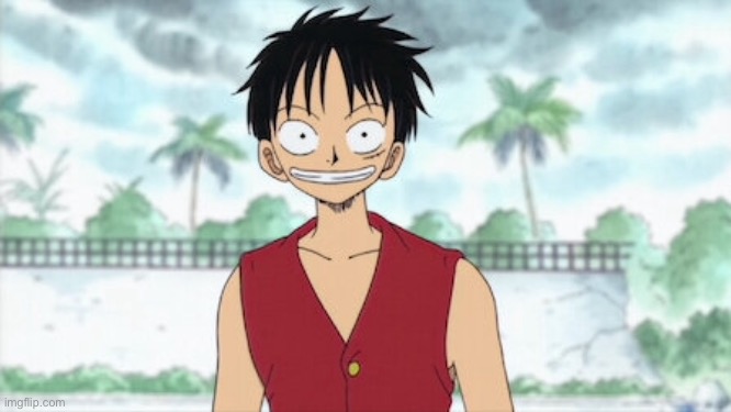 Why was luffy so creepy before-?? Also, flip the picture over multiple times and look how hecking non-centered his neck is- | made w/ Imgflip meme maker