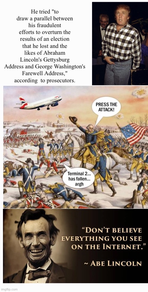 I Knew Abe Lincoln And He's No Abe Lincoln | image tagged in delusional | made w/ Imgflip meme maker