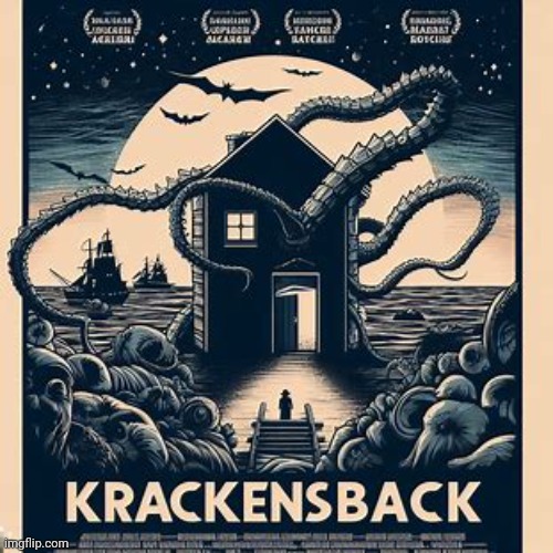 making movie posters about imgflip users pt.89: krackensback | made w/ Imgflip meme maker