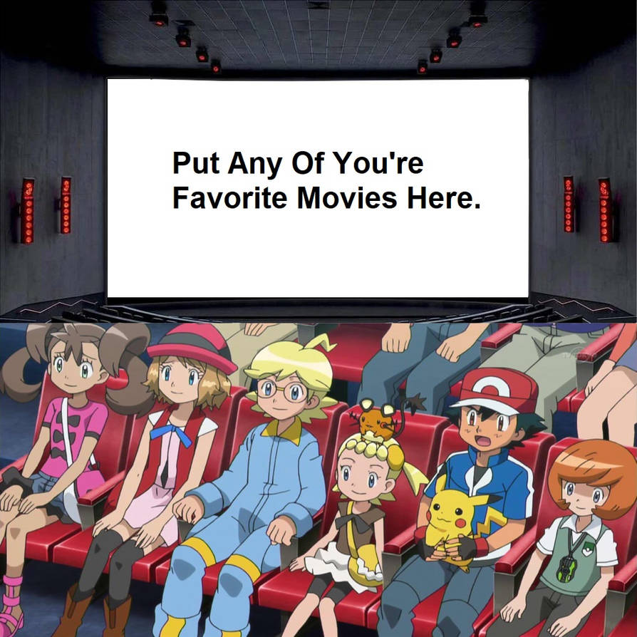 pokemon xyz movie theater blank Blank Meme Template