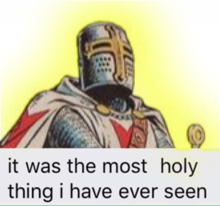 High Quality That Holy Thing Blank Meme Template