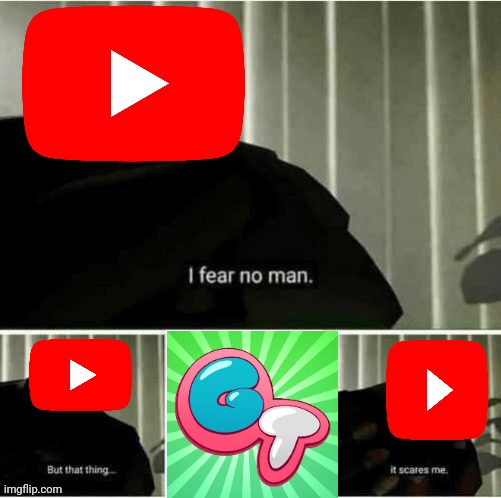 I have fear to any awful content farm but gametoons is horrible | image tagged in i fear no man,gametoons,youtube,2023,report,what the hell is this | made w/ Imgflip meme maker