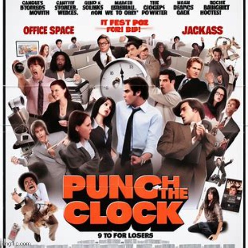 Making movie posters about imgflip users pt.98: Punch_The_Clock | made w/ Imgflip meme maker