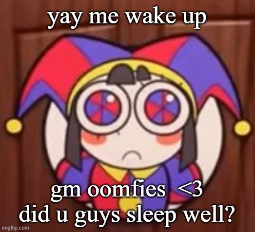 yay me wake up; gm oomfies  <3
did u guys sleep well? | image tagged in clash royale | made w/ Imgflip meme maker