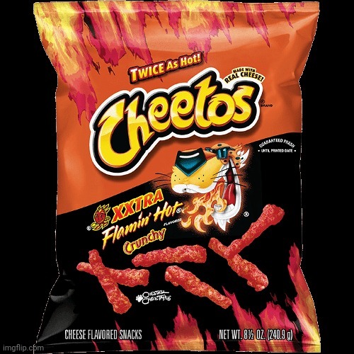 Cheetos | image tagged in flamin hot cheetos,cheetos,extra flamin' hot crunchy cheetos,comment section,comment,comments | made w/ Imgflip meme maker
