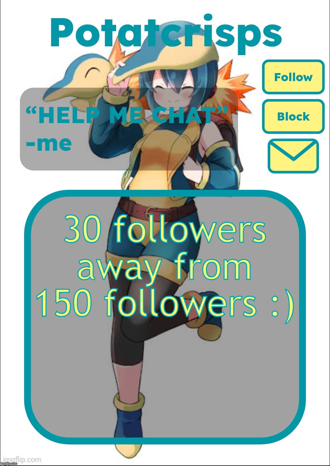 yay | 30 followers away from 150 followers :) | image tagged in potatcrisps announcement temp | made w/ Imgflip meme maker