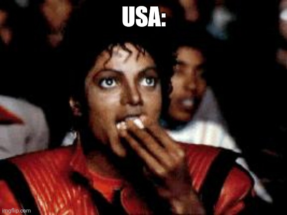 michael jackson eating popcorn | USA: | image tagged in michael jackson eating popcorn | made w/ Imgflip meme maker