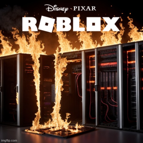 they said the roblox movie was fake | image tagged in memes,roblox servers | made w/ Imgflip meme maker