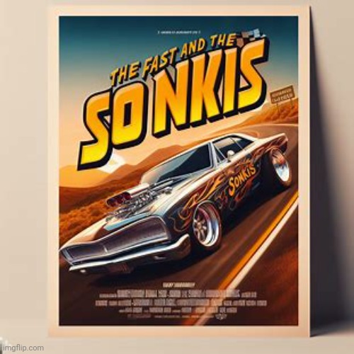 Making movie posters about imgflip users pt.111: sonkisfast | made w/ Imgflip meme maker