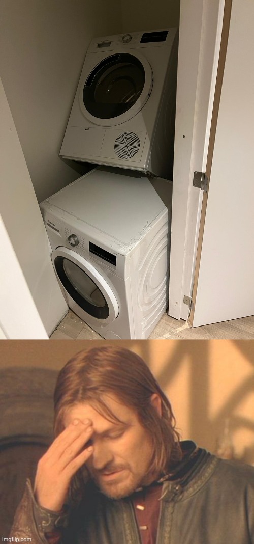 Laundry washer/dryer | image tagged in memes,frustrated boromir,you had one job,laundry,washer,dryer | made w/ Imgflip meme maker