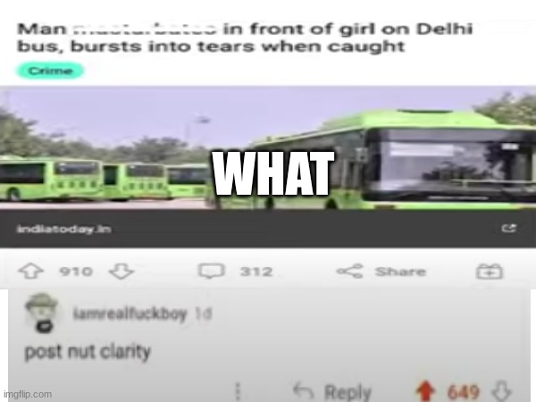 WHAT | made w/ Imgflip meme maker