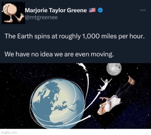 You Spin Me Round (Like a Record) | image tagged in flat earth club | made w/ Imgflip meme maker