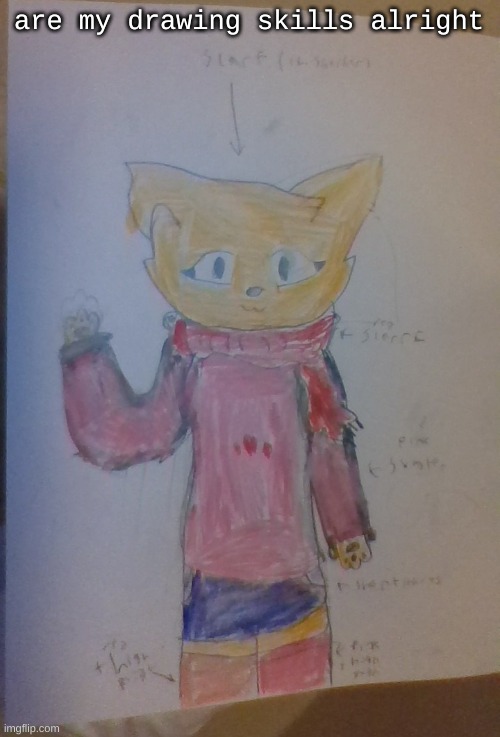 Scarf (Alt Casual Outfit) (Drawn By Scarf) | are my drawing skills alright | image tagged in scarf alt casual outfit drawn by scarf | made w/ Imgflip meme maker