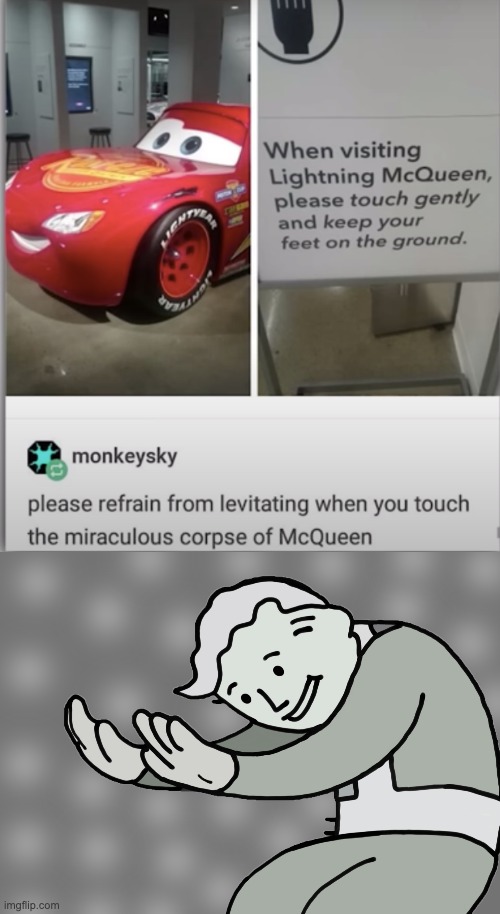 I want to levitate... | image tagged in hol up,lightning mcqueen,cars,memes,animation | made w/ Imgflip meme maker