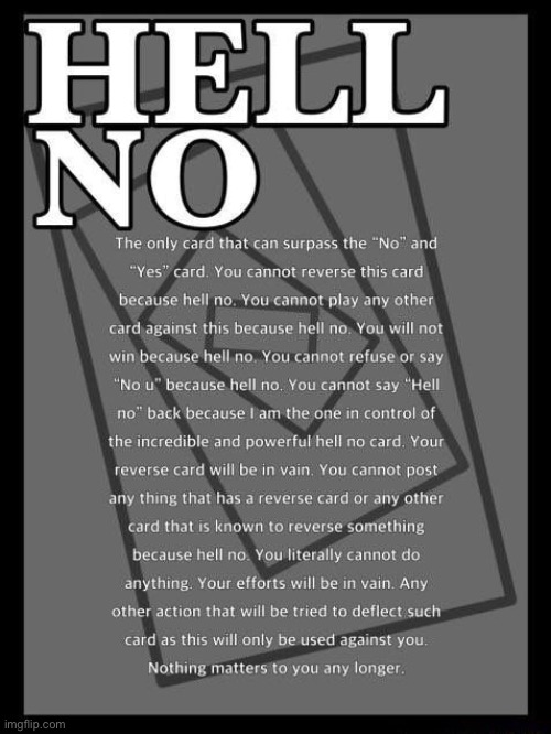 Hell no card | image tagged in hell no card | made w/ Imgflip meme maker