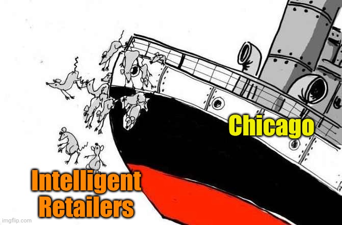 Rats Jumping Sinking Ship | Chicago Intelligent
Retailers | image tagged in rats jumping sinking ship | made w/ Imgflip meme maker