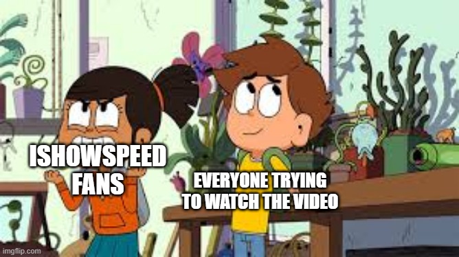 I was an IShowSpeed fan to watch the video | ISHOWSPEED FANS; EVERYONE TRYING TO WATCH THE VIDEO | image tagged in nate is late going to a yard,memes,funny | made w/ Imgflip meme maker