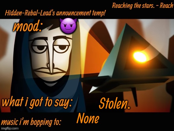 Hidden-Rebal-Leads announcement temp | 😈; Stolen. None | image tagged in hidden-rebal-leads announcement temp | made w/ Imgflip meme maker