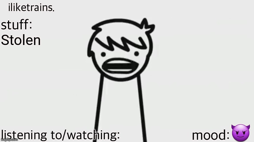 iliketrains | Stolen; 😈 | image tagged in iliketrains | made w/ Imgflip meme maker