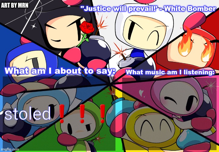 Paleo24's Bomberman Bros Annoucment Template (Remake) | stoled❗️❗️❗️ | image tagged in paleo24's bomberman bros annoucment template remake | made w/ Imgflip meme maker