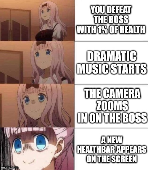 Nooooooo | YOU DEFEAT THE BOSS WITH 1% OF HEALTH; DRAMATIC MUSIC STARTS; THE CAMERA ZOOMS IN ON THE BOSS; A NEW HEALTHBAR APPEARS ON THE SCREEN | image tagged in chika template | made w/ Imgflip meme maker