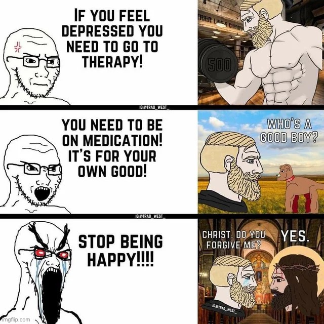 Stupid depressed virgins | made w/ Imgflip meme maker
