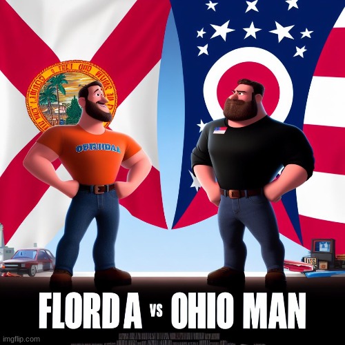 The Ultimate Battle awaits! | image tagged in florida man,ohio state,ai meme | made w/ Imgflip meme maker