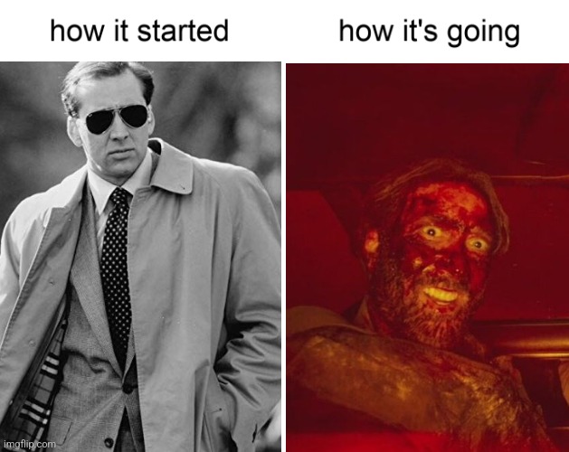 How it started vs how it's going | image tagged in how it started vs how it's going | made w/ Imgflip meme maker