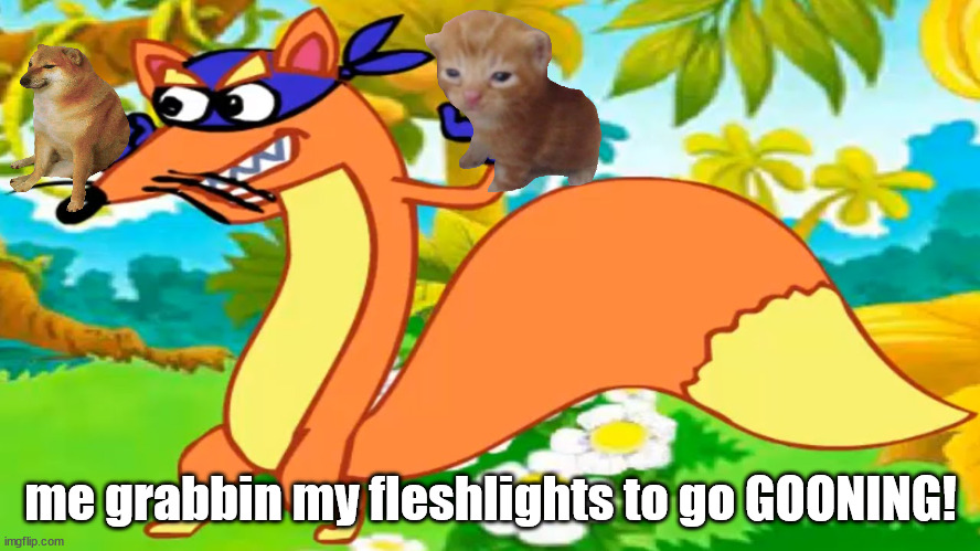 this ones kinda dark but its good humour too | me grabbin my fleshlights to go GOONING! | image tagged in stealing this | made w/ Imgflip meme maker