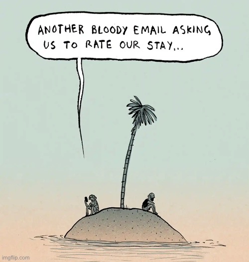 Stranded | image tagged in another email,rate our stay,stranded on island,comics | made w/ Imgflip meme maker